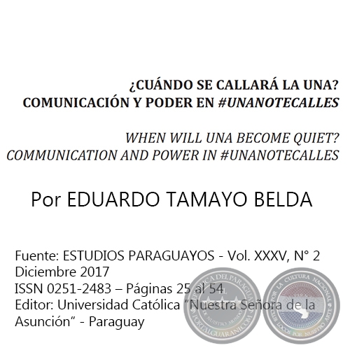 ¿CUÁNDO SE CALLARÁ LA UNA? COMUNICACIÓN Y PODER EN #UNANOTECALLES - Autor: EDUARDO TAMAYO BELDA - Año 2017